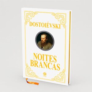 Noites Brancas - Edição de Luxo Almofadada Capa dura