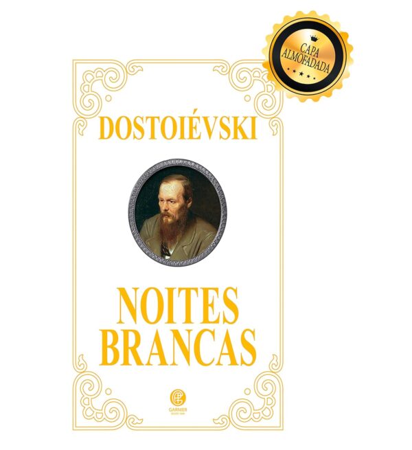 Noites Brancas - Edição de Luxo Almofadada Capa dura - Imagem 3