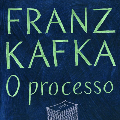 ‘O Processo’ de Franz Kafka | Audiobook do Conto completo by Etílico Podcasts